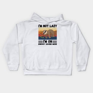 I’m not lazy I’m on energy saving mode Kids Hoodie